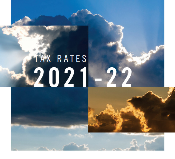 Tax Rates 2021 – 2022